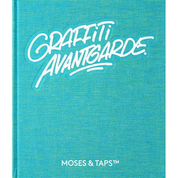 Moses & Taps GRAFFITI AVANTGARDE Book